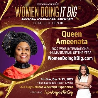 HRM Queen Ameenata Honored with the Prestigious Humanitarian of the Year Award by Women Doing It Big for 2022